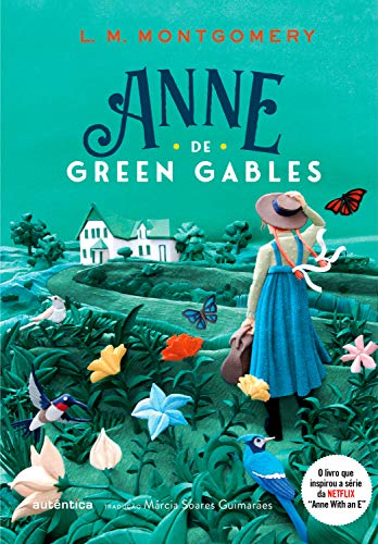 Anne de Green Gables –  L. M. Montgomery