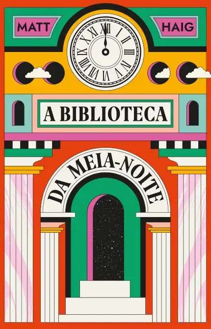 A Biblioteca da meia-noite, de Matt Haig