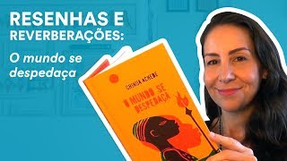 Resenha: O mundo se despedaça, de Chinua Achebe | TAG Curadoria