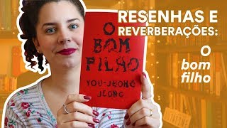 Resenha: O bom filho, de You-Jeong Jeong | TAG Inéditos